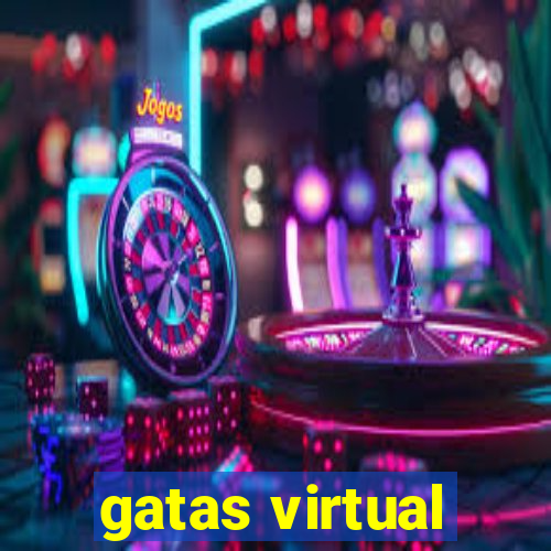 gatas virtual